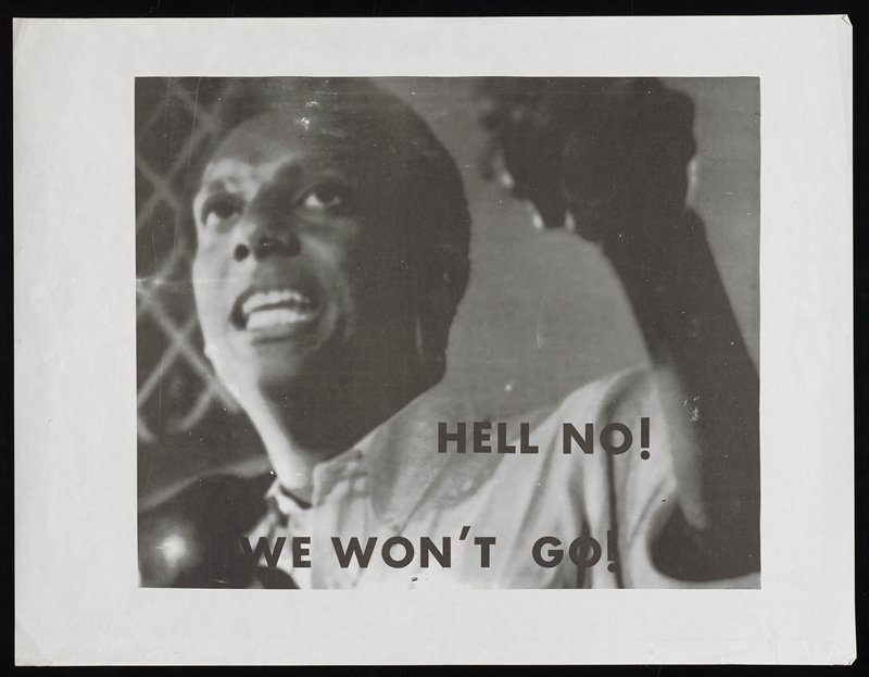 Hell no!  We won't go! (Stokely Carmichael), c. 1967
