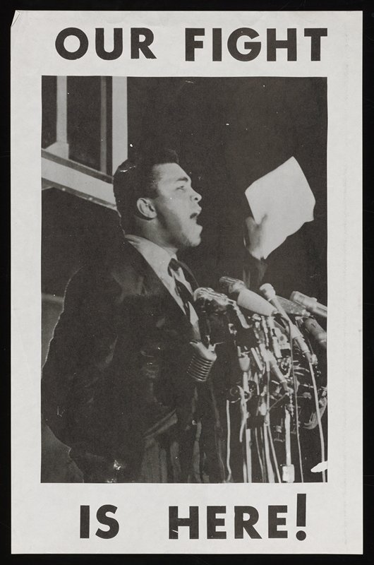 Our Fight is Here! [Muhammad Ali], c. 1966