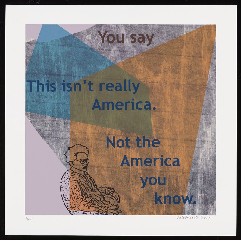 You Say This Can't Really Be America (C), Nell Painter, 2017