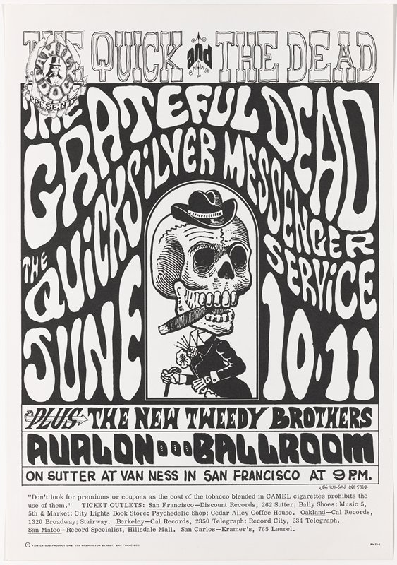 The Quick and The Dead: The Grateful Dead, Quicksilver Messenger Service, The New Tweedy Brothers, June 10-11, Avalon Ballroom, Wes Wilson, 1966